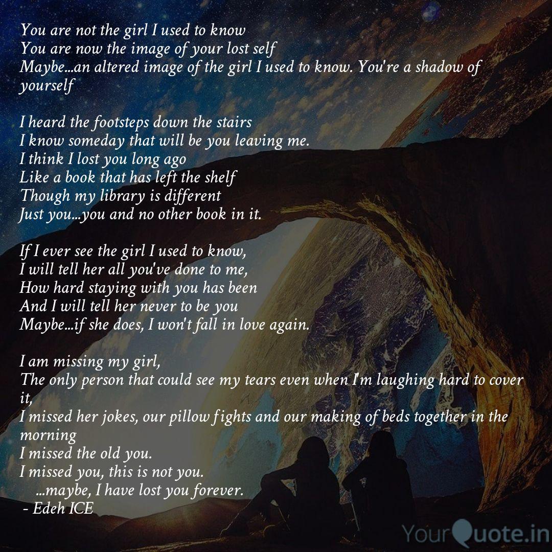 You Are Not The Girl I Us Quotes Writings By Edeh Ice Yourquote