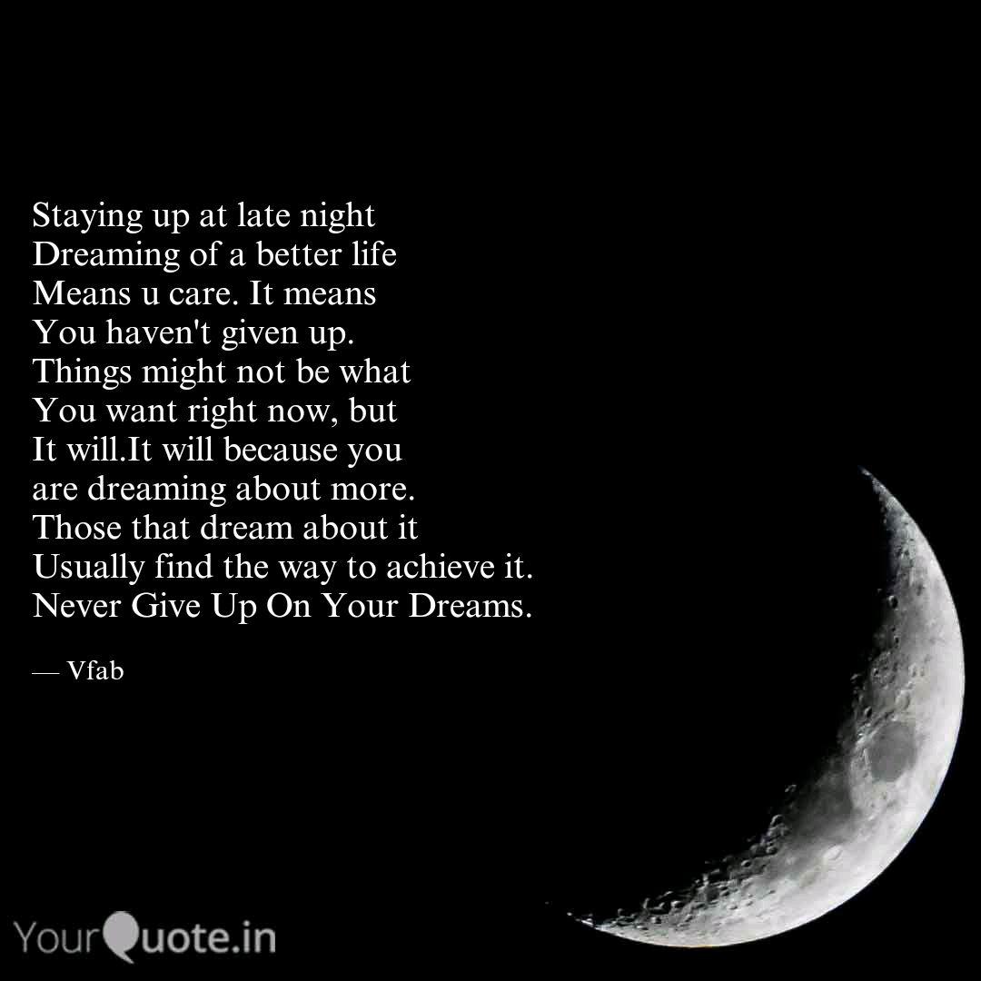 Staying Up At Late Night Quotes Writings By Vaibhav Singh Yourquote