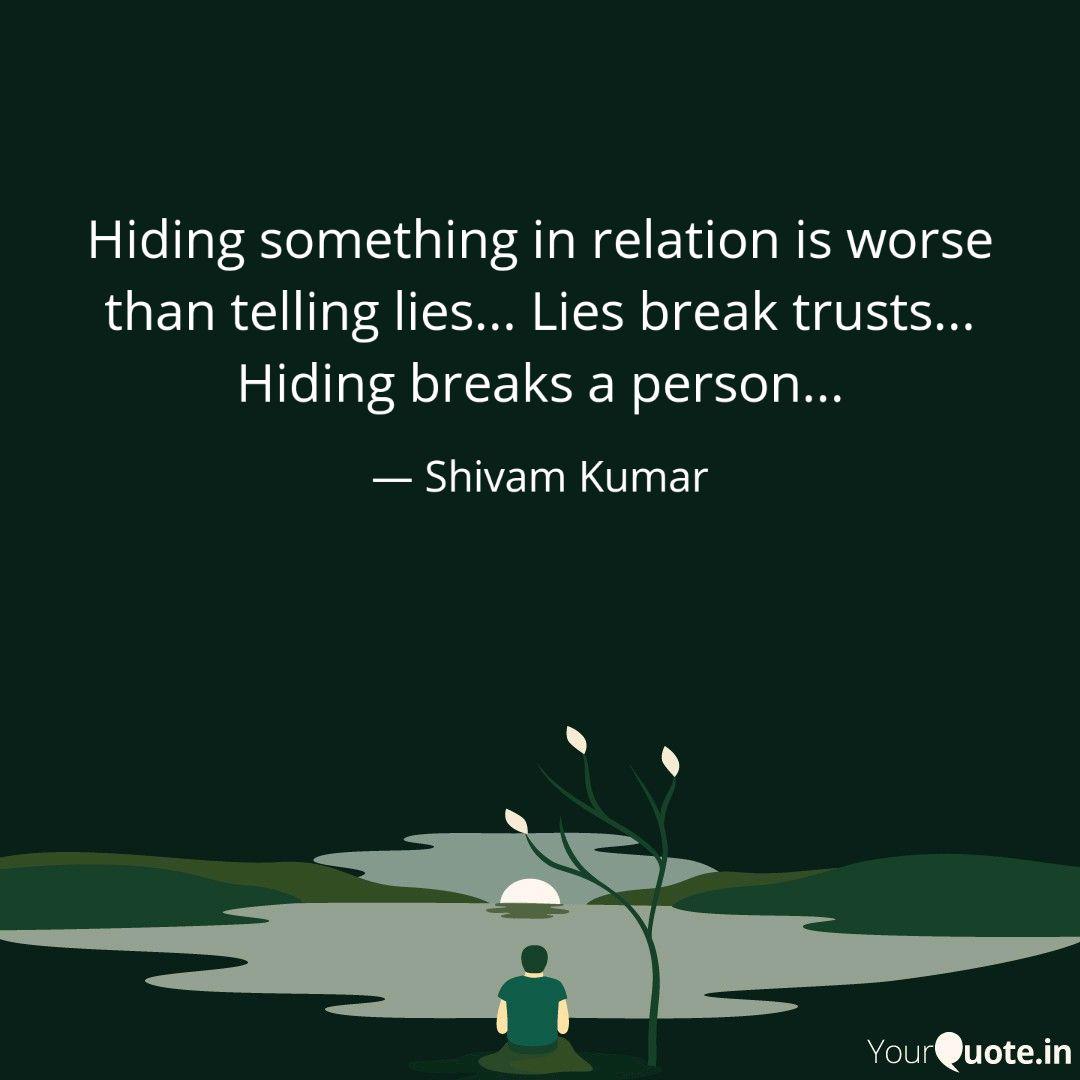 Hiding Something In Relat Quotes Writings By Shivam Kumar Yourquote