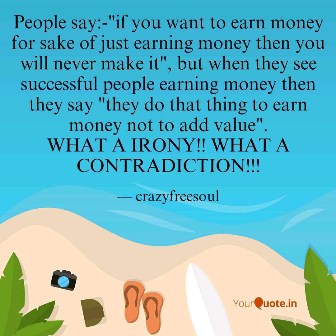 People Say If You Want Quotes Writings By Saumyajeet Panda Yourquote Then, this is the article you must read thoroughly to have enough info on now if i say that you can utilize your spare time, and you can also earn money from internet then you will definitely want to know. yourquote