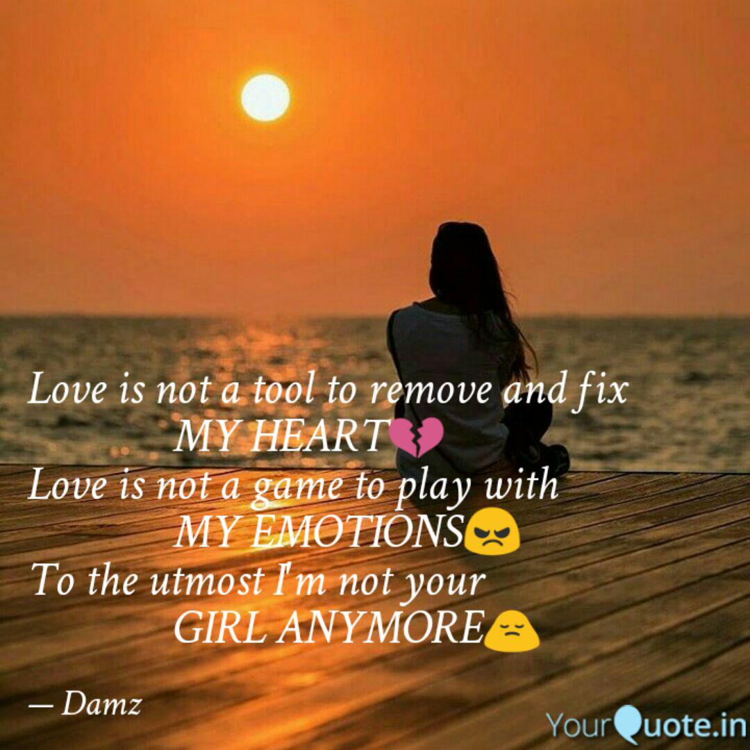 Love Is Not A Tool To Rem Quotes Writings By Nisha Damzzh