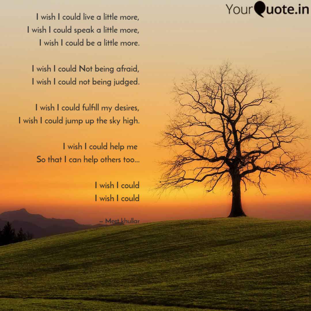 I Wish I Could Live A Lit Quotes Writings By Mitika Khullar Yourquote