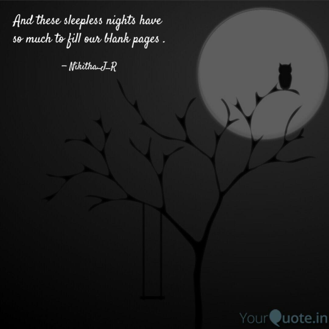 And These Sleepless Night Quotes Writings By J R Nikitha Yourquote