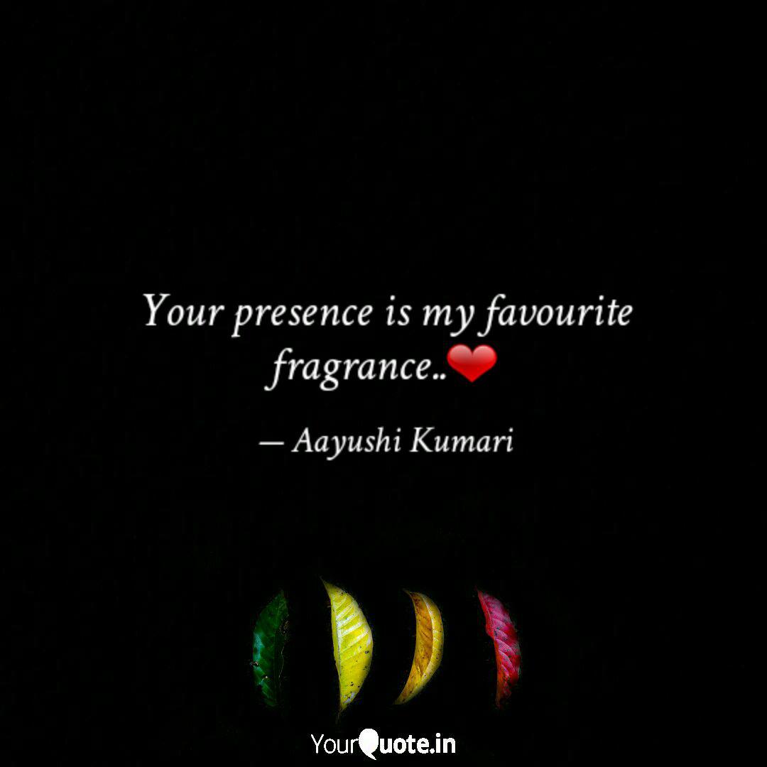 your-presence-is-my-favou-quotes-writings-by-aayushi-kumari