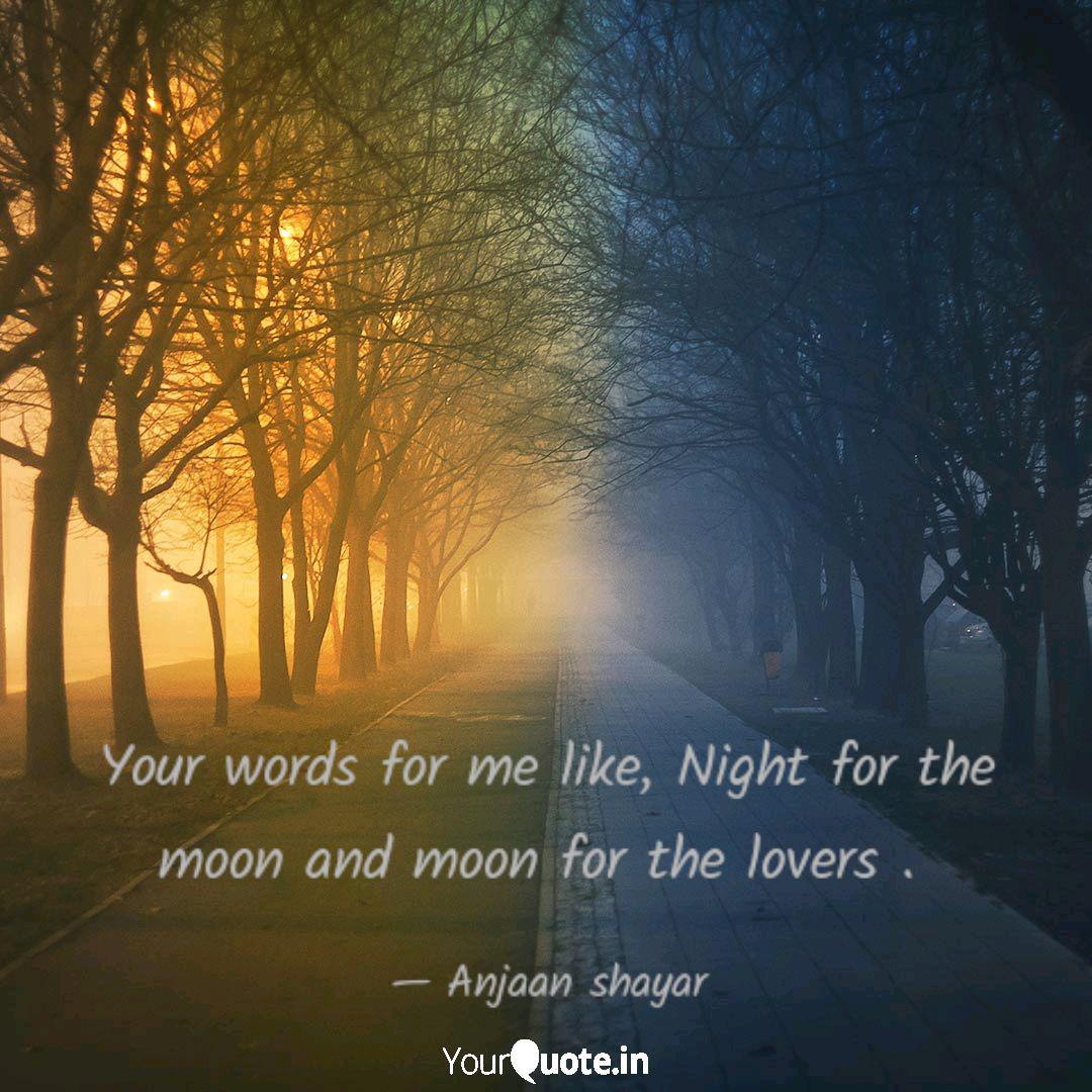 Your Words For Me Like Quotes Writings By Shivendra Trivedi Yourquote Free for commercial use no attribution required high quality images.