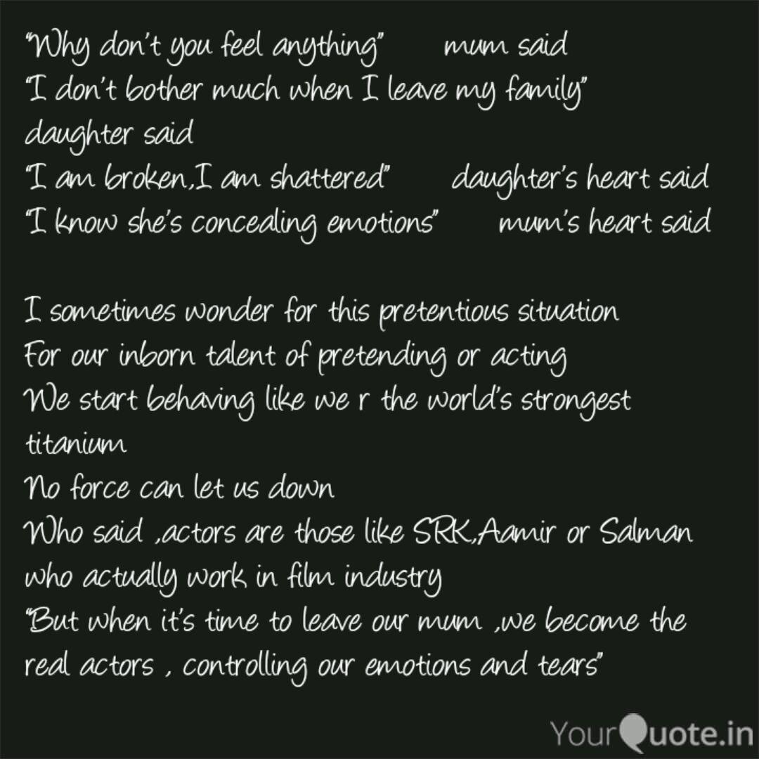 Why Don T You Feel Anyth Quotes Writings By Harshleen Israni Yourquote