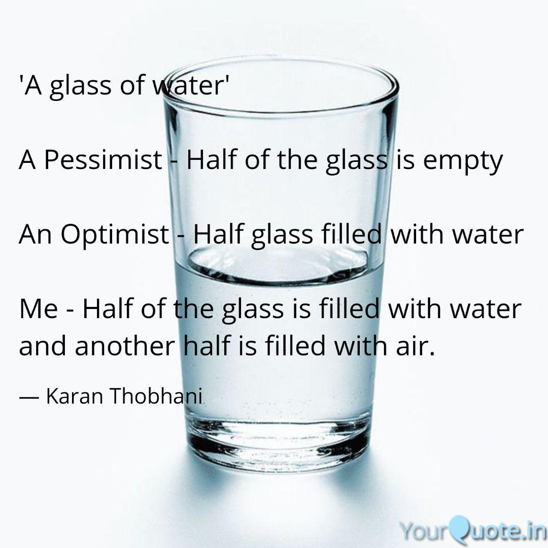 A Glass Of Water A Pe Quotes Writings By Karan Thobhani Yourquote