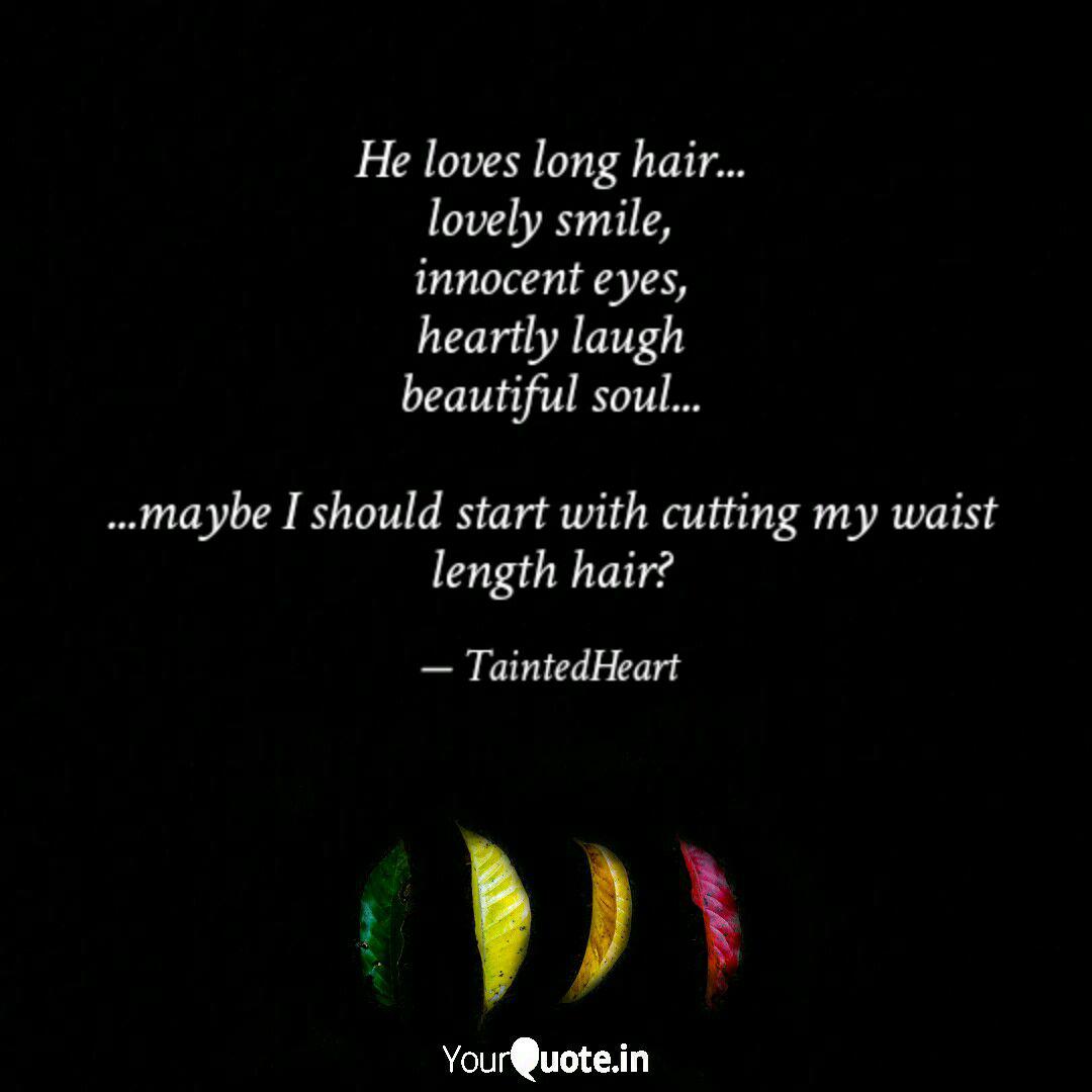 He Loves Long Hair Lov Quotes Writings By Yuki Sai