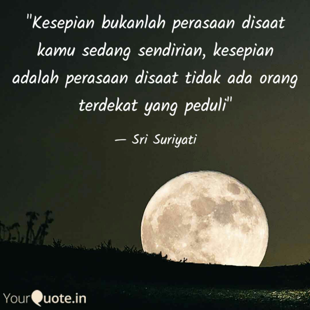 Kesepian Quotes Sendirian | S Quotes Daily