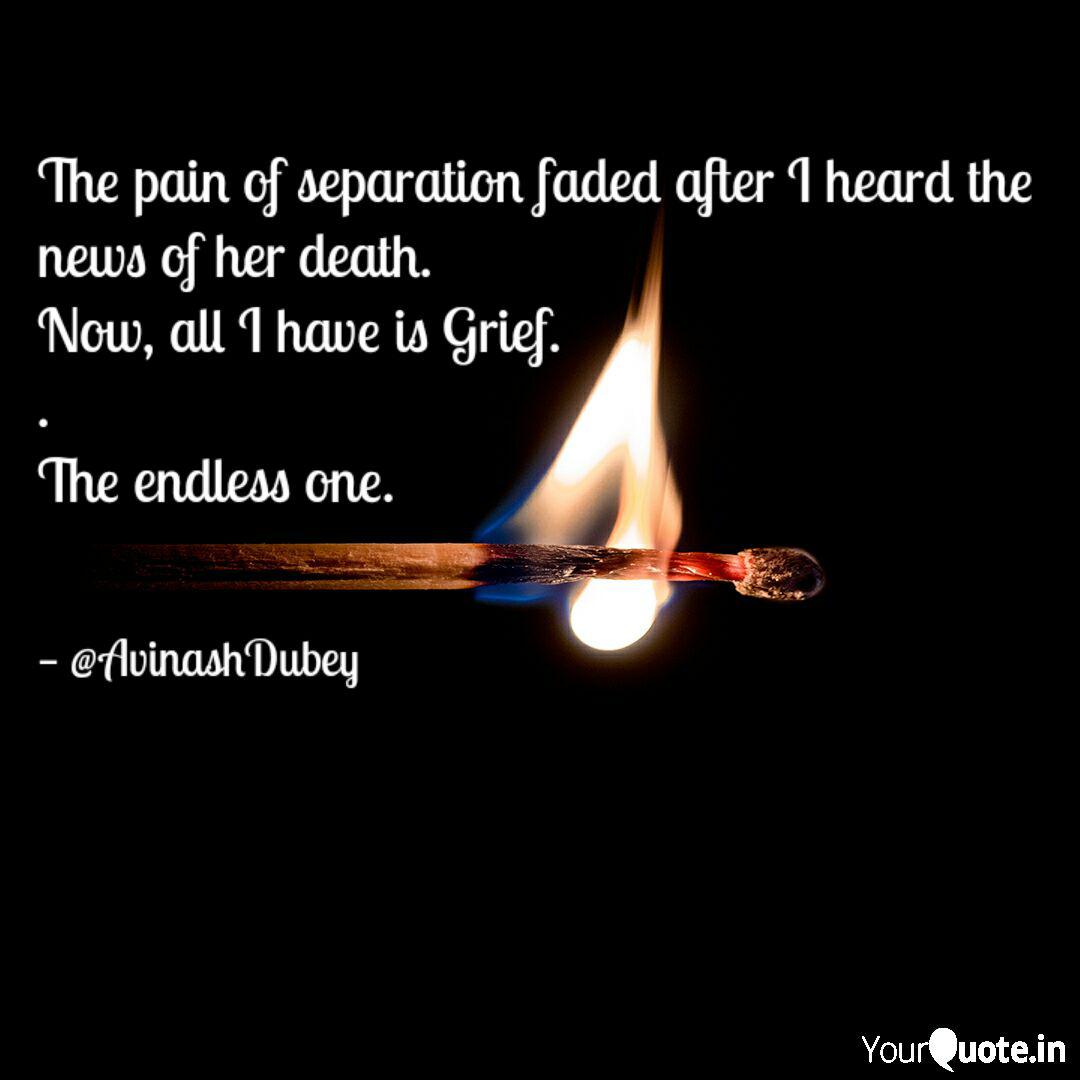 The Pain Of Separation Fa Quotes Writings By Avinash Dubey Yourquote A list of the best positive self affirmations & mantras for divorce & separation along with inspirational quotes that will help you get through this. the pain of separation fa quotes