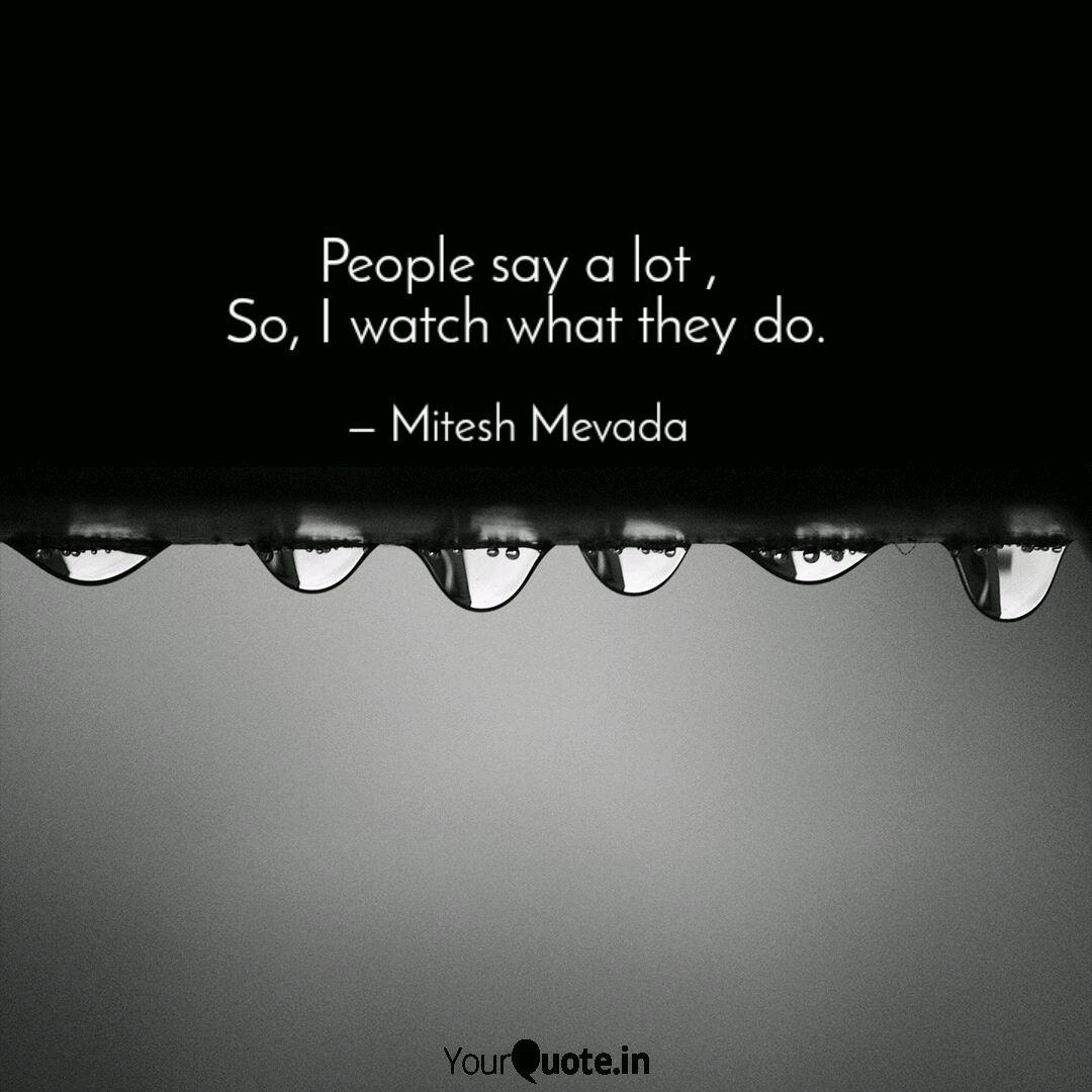 People Say A Lot So Quotes Writings By Mitesh Mevada Yourquote