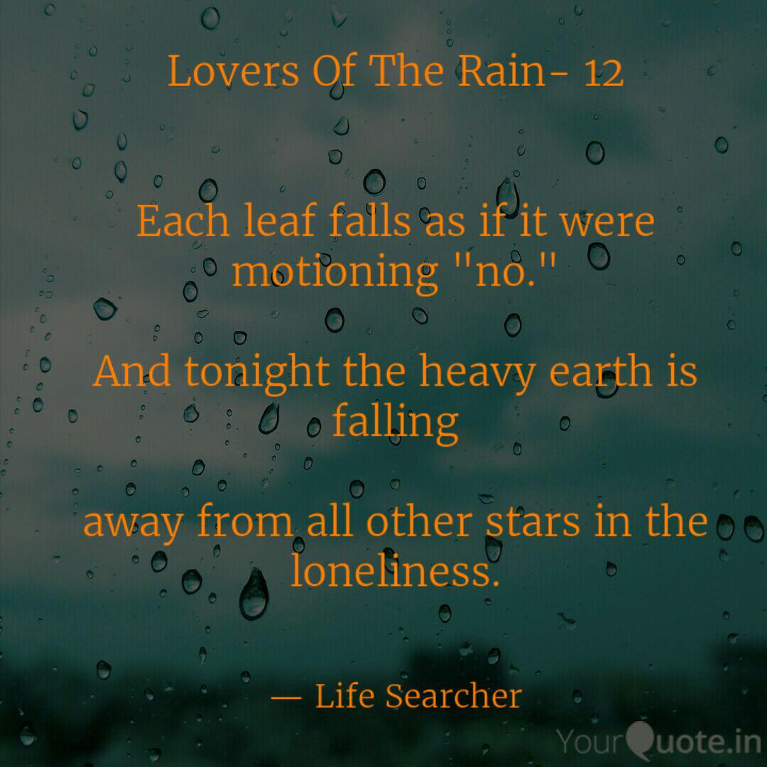 Lovers Of The Rain 12 Quotes Writings By Rishikesh Mahanta Yourquote