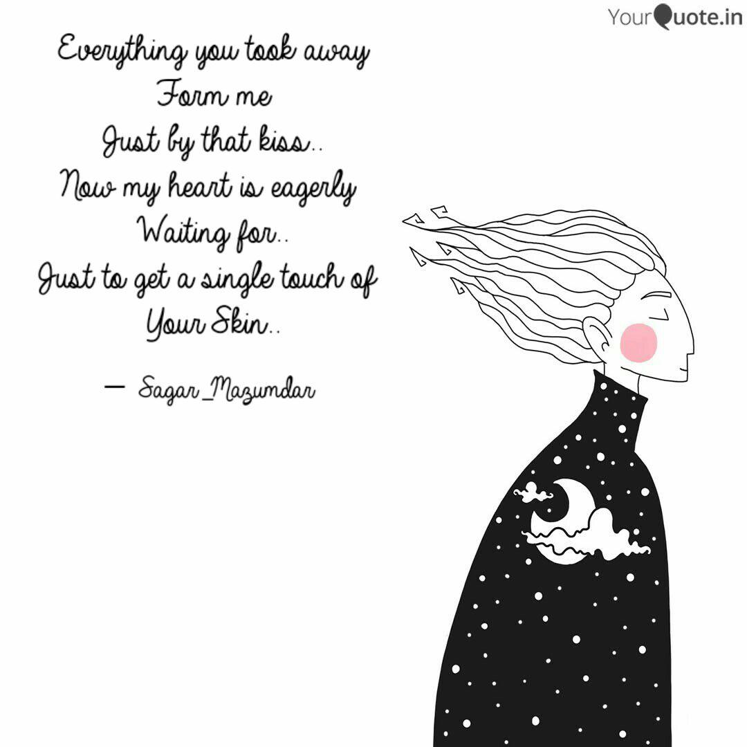 Everything You Took Away Quotes Writings By Sagar Mazumdar Yourquote