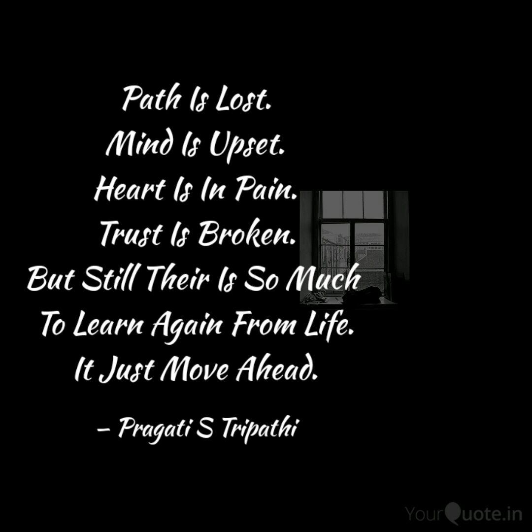 Path Is Lost Mind Is Ups Quotes Writings By Pragati S Tripathi Yourquote