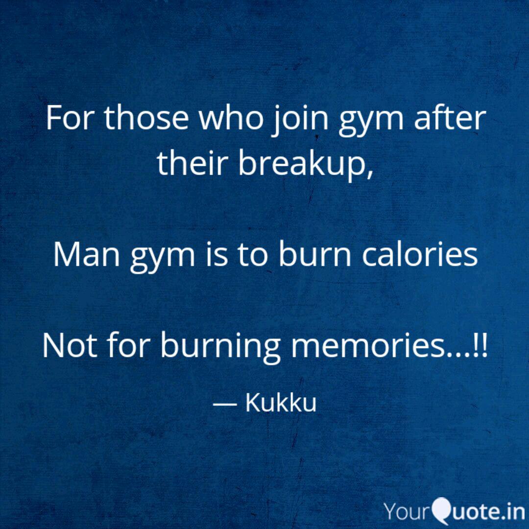 For Those Who Join Gym Af Quotes Writings By Kukku