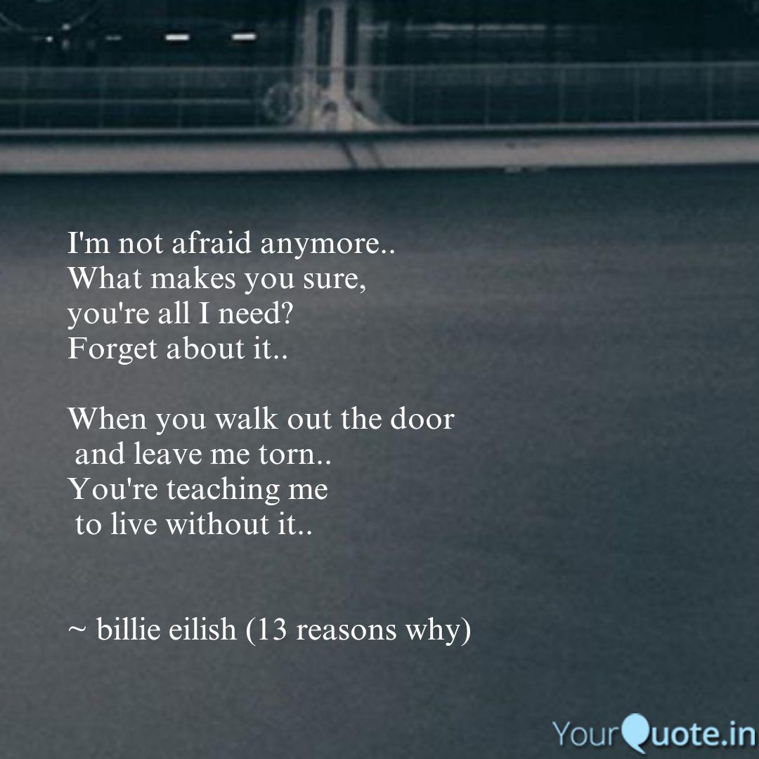 I M Not Afraid Anymore Quotes Writings By Psarz ѕyiiҩn Yourquote