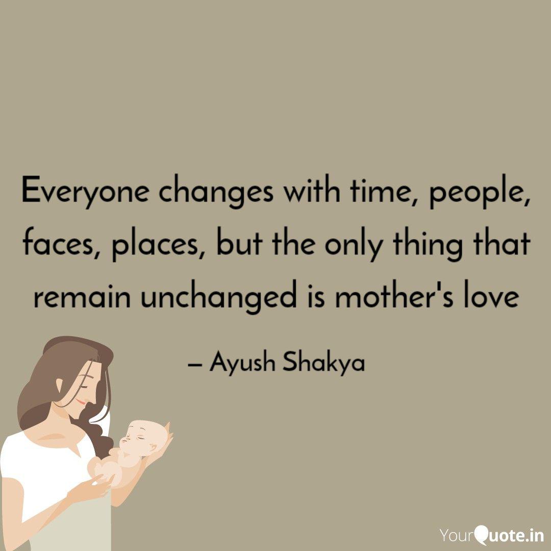 Everyone Changes With Tim Quotes Writings By Ayush Shakya Yourquote