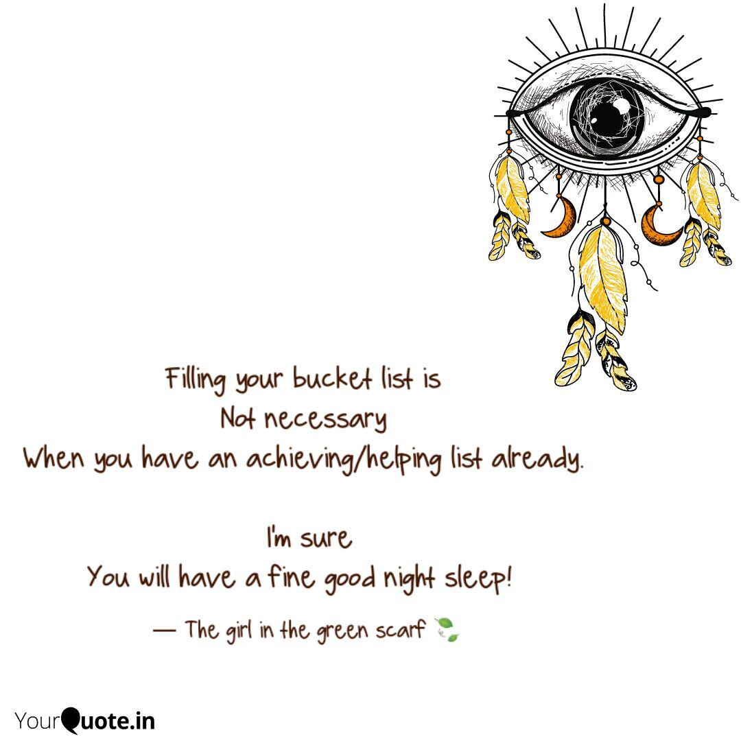 Filling Your Bucket List Quotes Writings By Sindhu Selvi Yourquote