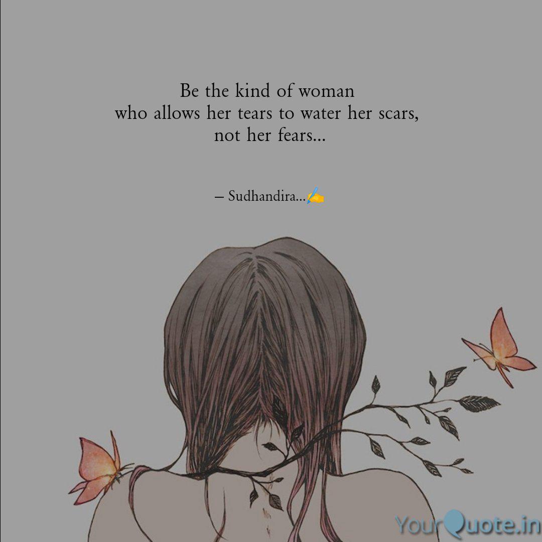 Be The Kind Of Woman Who Quotes Writings By Sahana Arumugam Yourquote