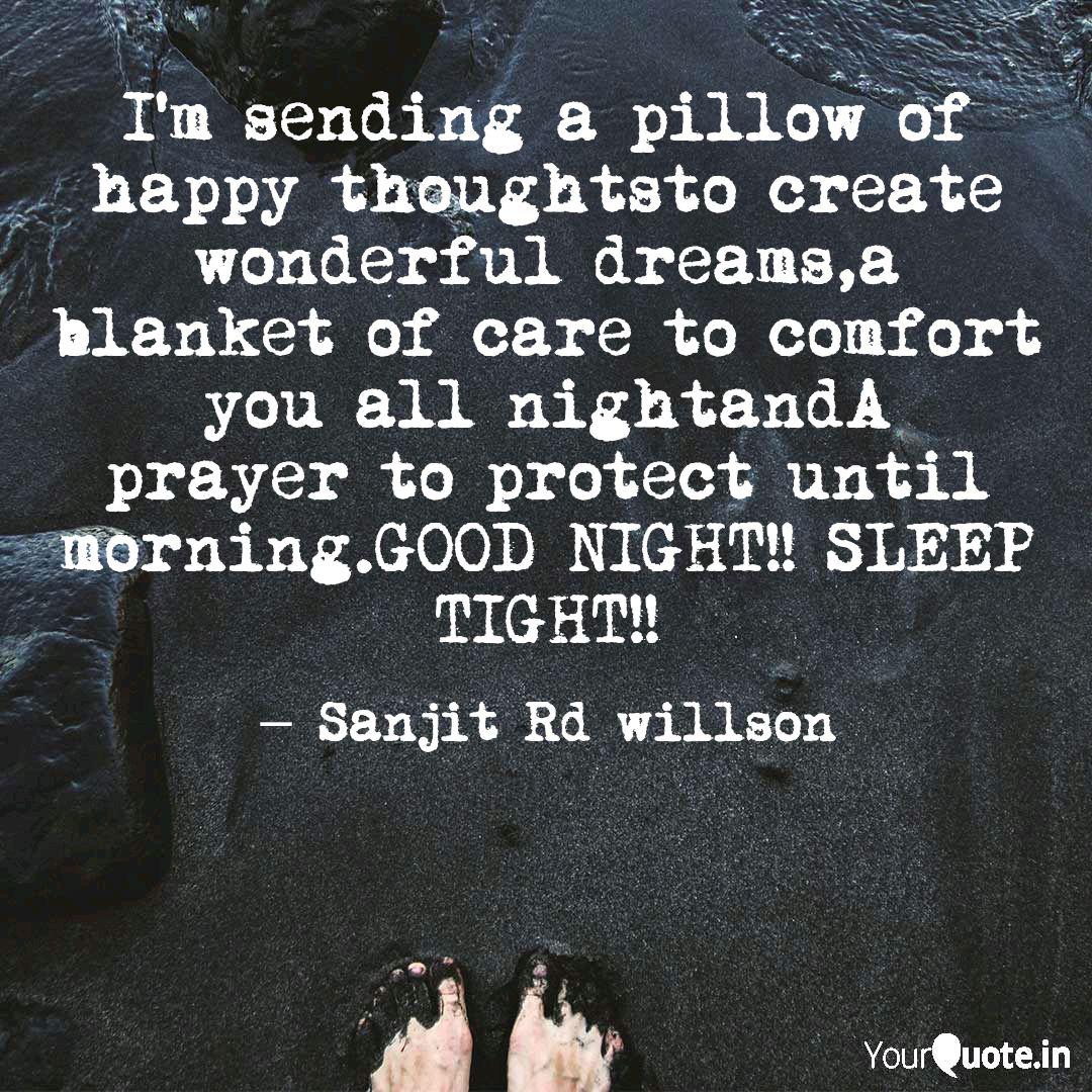 I M Sending A Pillow Of H Quotes Writings By Sanjit Rd