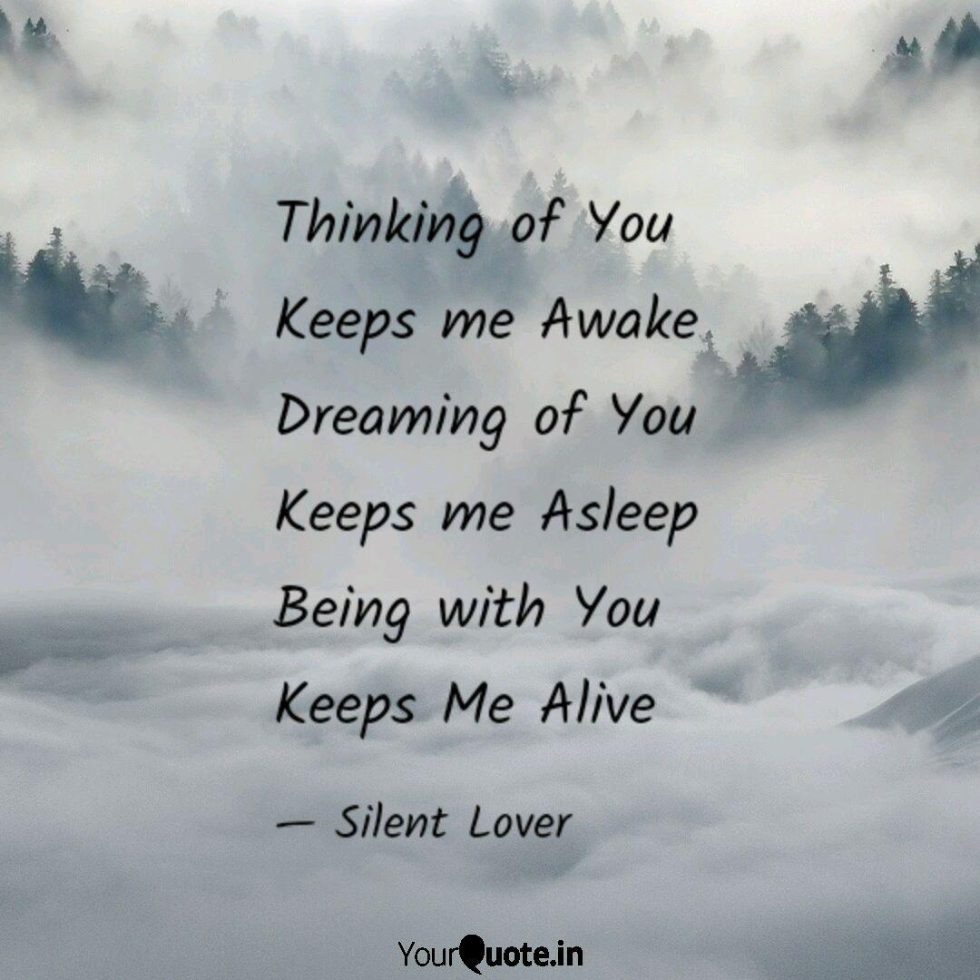 Thinking Of You Keeps Me Quotes Writings By Abhishek