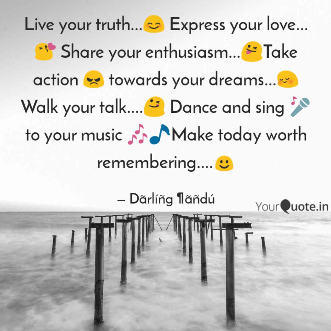 Live Your Truth Expr Quotes Writings By Darling Andu