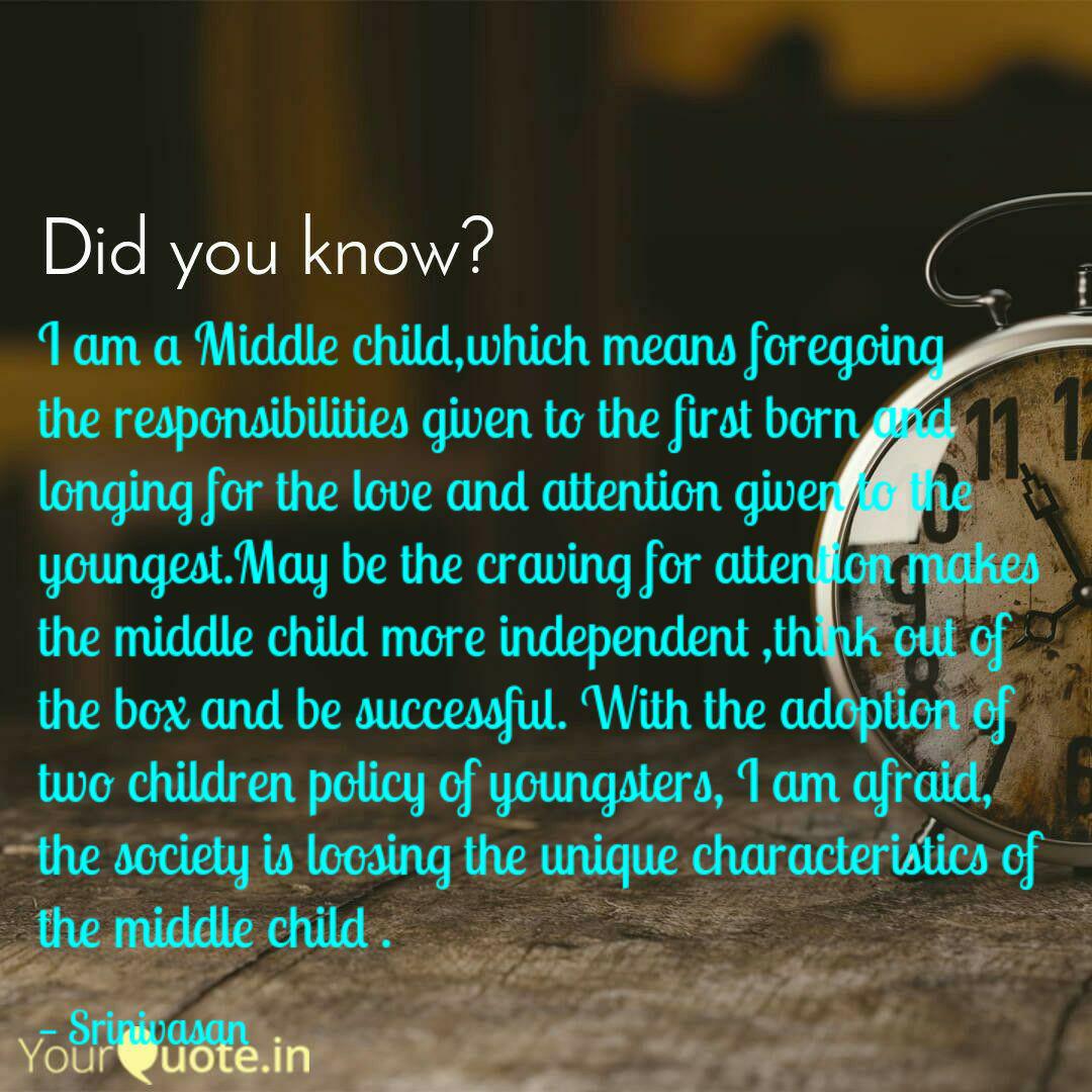 I Am A Middle Child Which Quotes Writings By Srinivasan Narayanan Yourquote