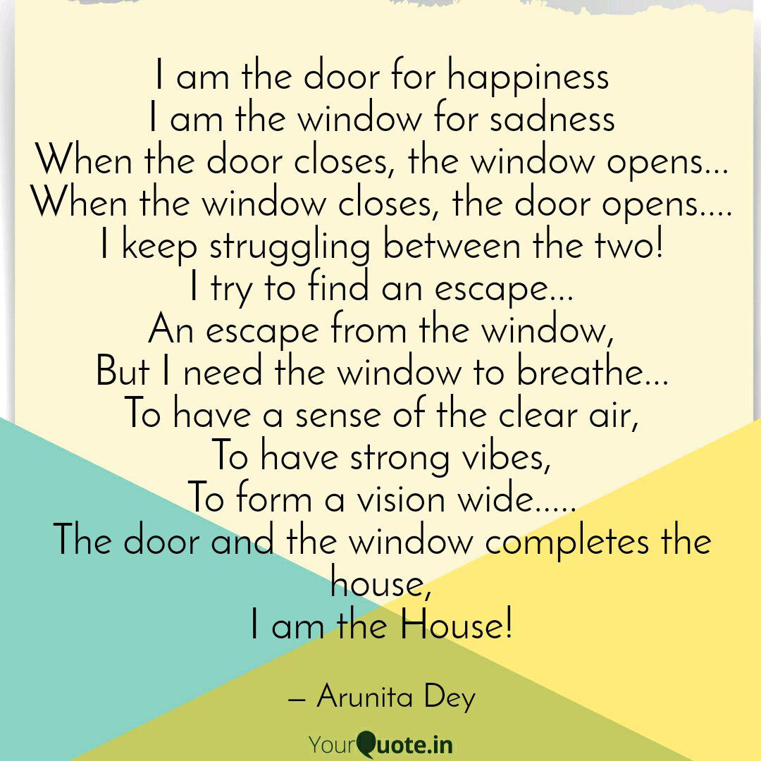 I Am The Door For Happine Quotes Writings By Arunita