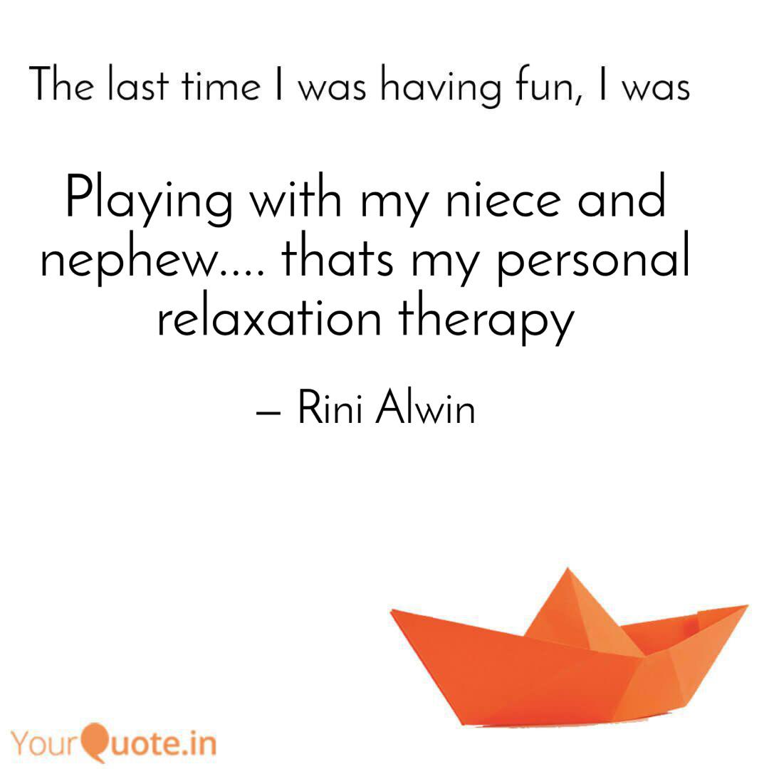 Playing With My Niece And Quotes Writings By Rini Ignatius Yourquote