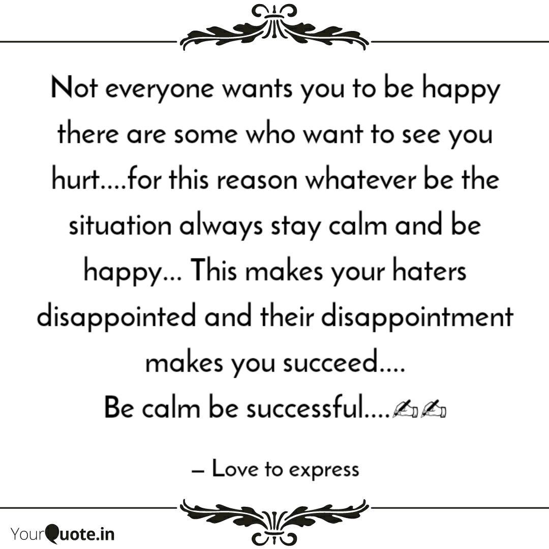Not Everyone Wants You To Quotes Writings By Dakshina Kabadi Yourquote