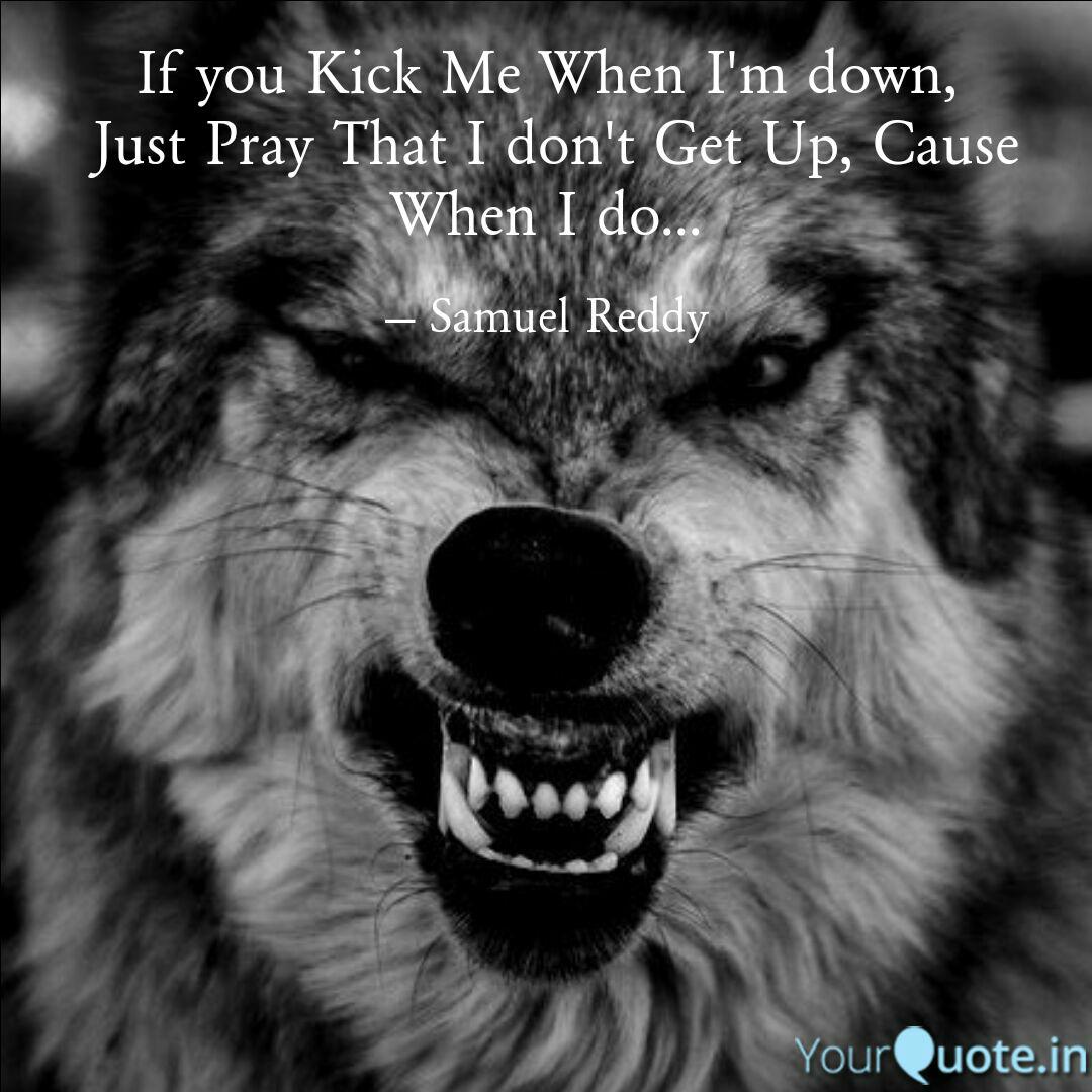 If You Kick Me When I'm D... | Quotes & Writings By Samuel Reddy | Yourquote