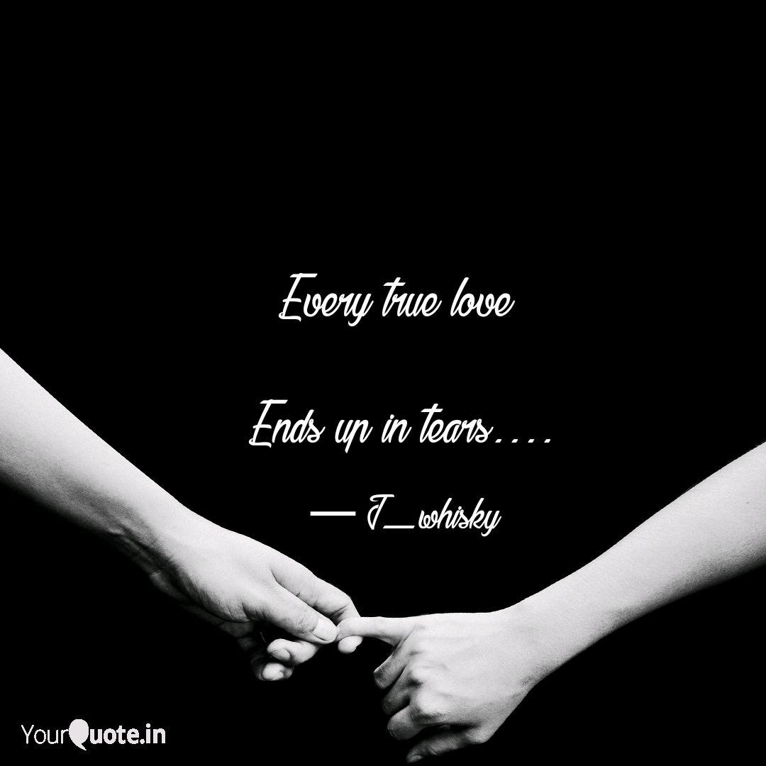 Wallpaper Every True Love Ends Up Quotes Writings By Dheen Cr Yourquote Free HD