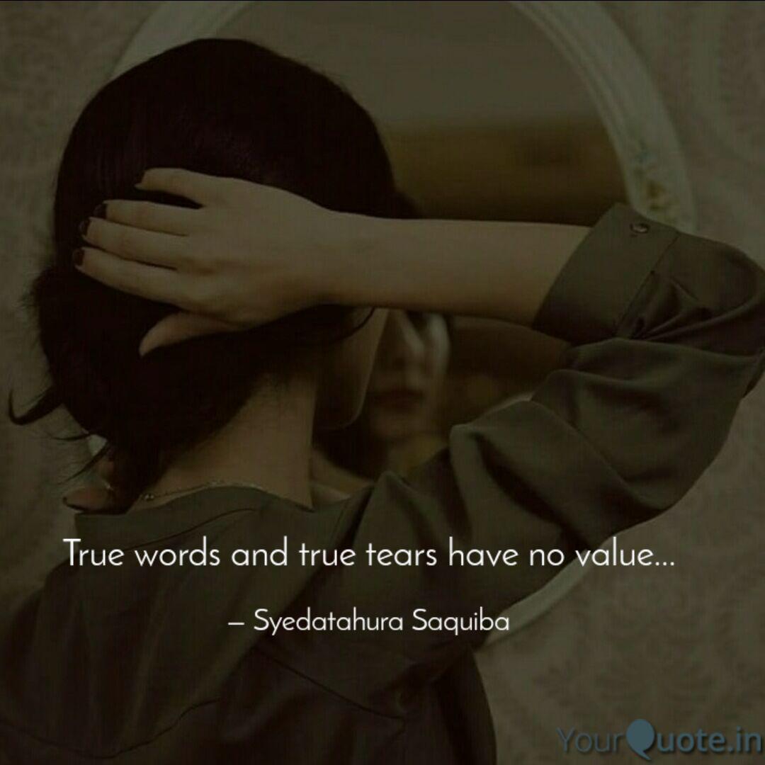 Wallpaper True Words And True Tears Quotes Writings By Syedatahura Saquiba Yourquote Desktop Wallpaper