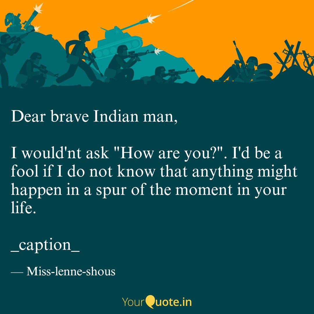 Wallpaper Dear Brave Indian Man I Quotes Writings By The Tangled Tangent Yourquote Free HD