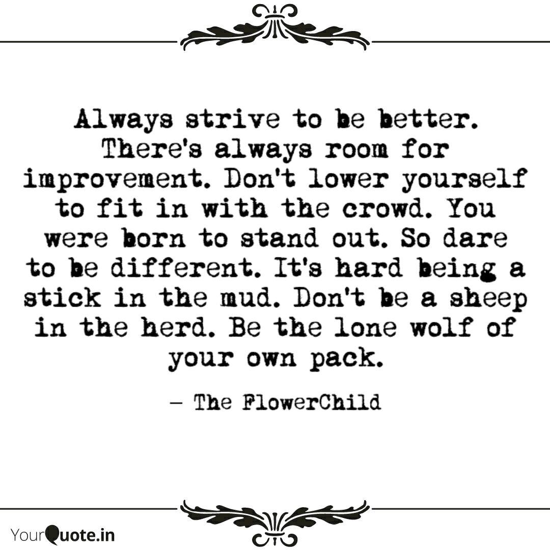 Always Strive To Be Bette Quotes Writings By Aditi Silveira Yourquote