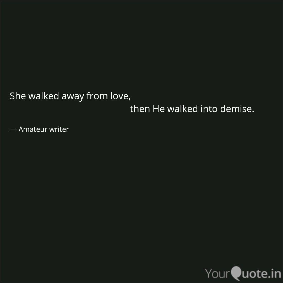 Quotes walked away 65 I