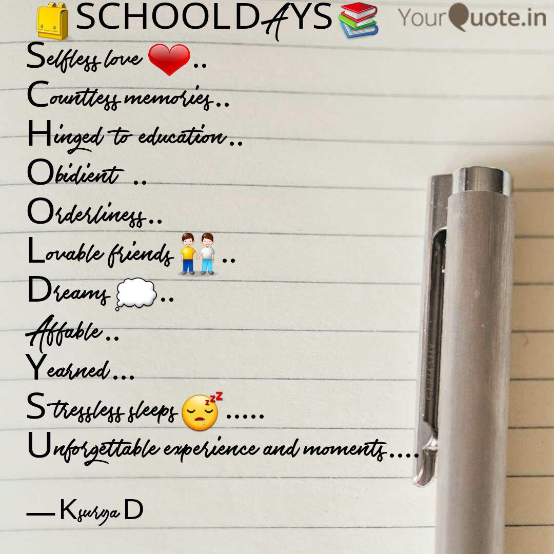 School Days Selfle Quotes Writings By Ksurya D Yourquote