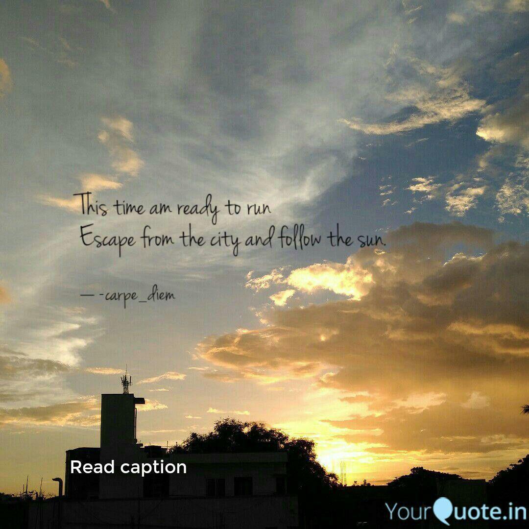 This Time Am Ready To Run Quotes Writings By Aishini Banerjee Yourquote