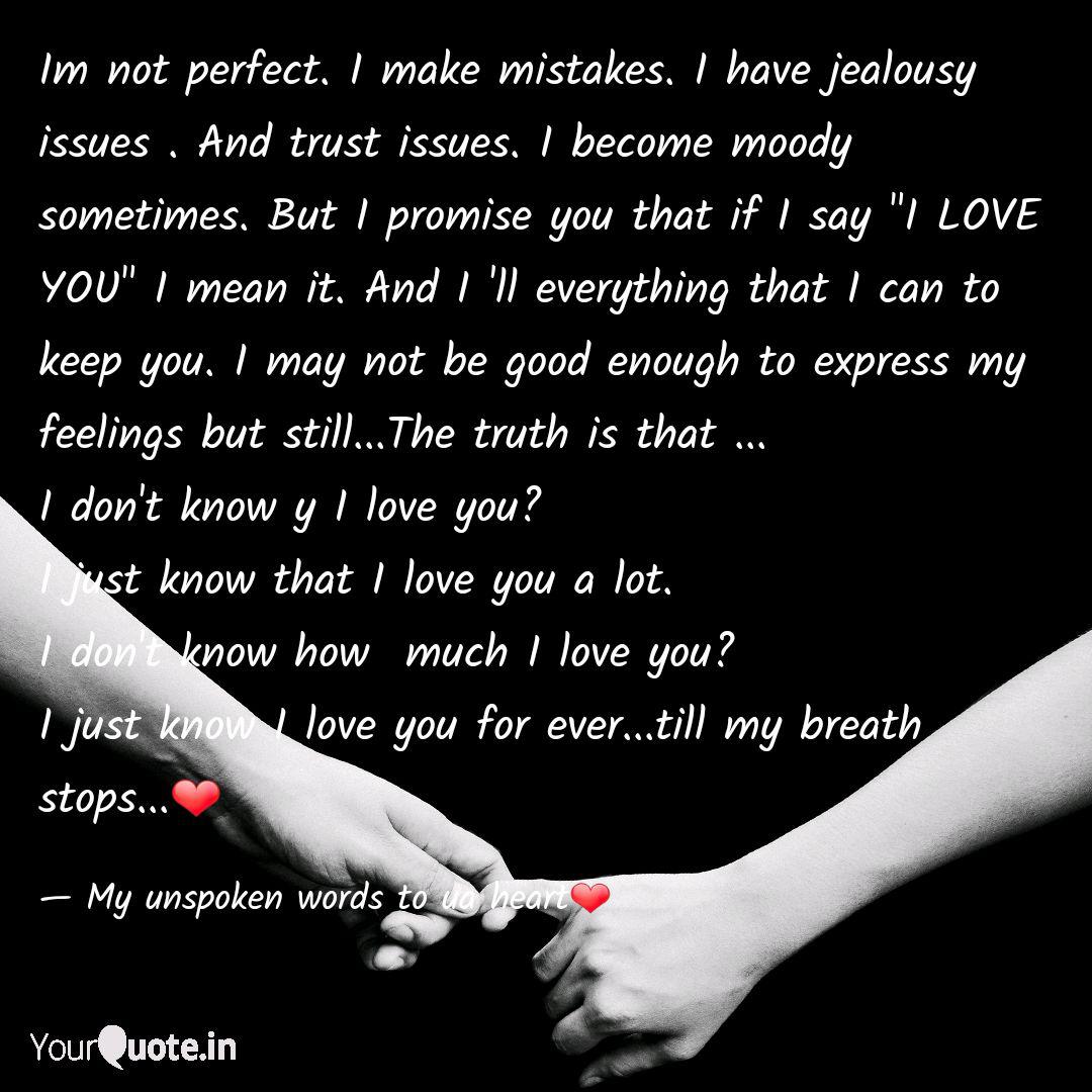 Im Not Perfect I Make Mi Quotes Writings By Pavithra Joseph Yourquote