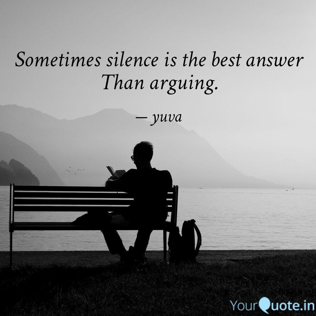 Sometimes Silence Is The Quotes Writings By Yuva Chandiran Yourquote