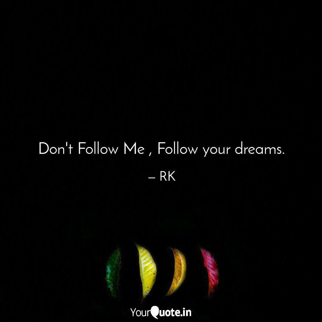 Get Wallpaper Don T Follow Me Follow Quotes Writings By Ravi Kaushal Desktop Wallpaper Free