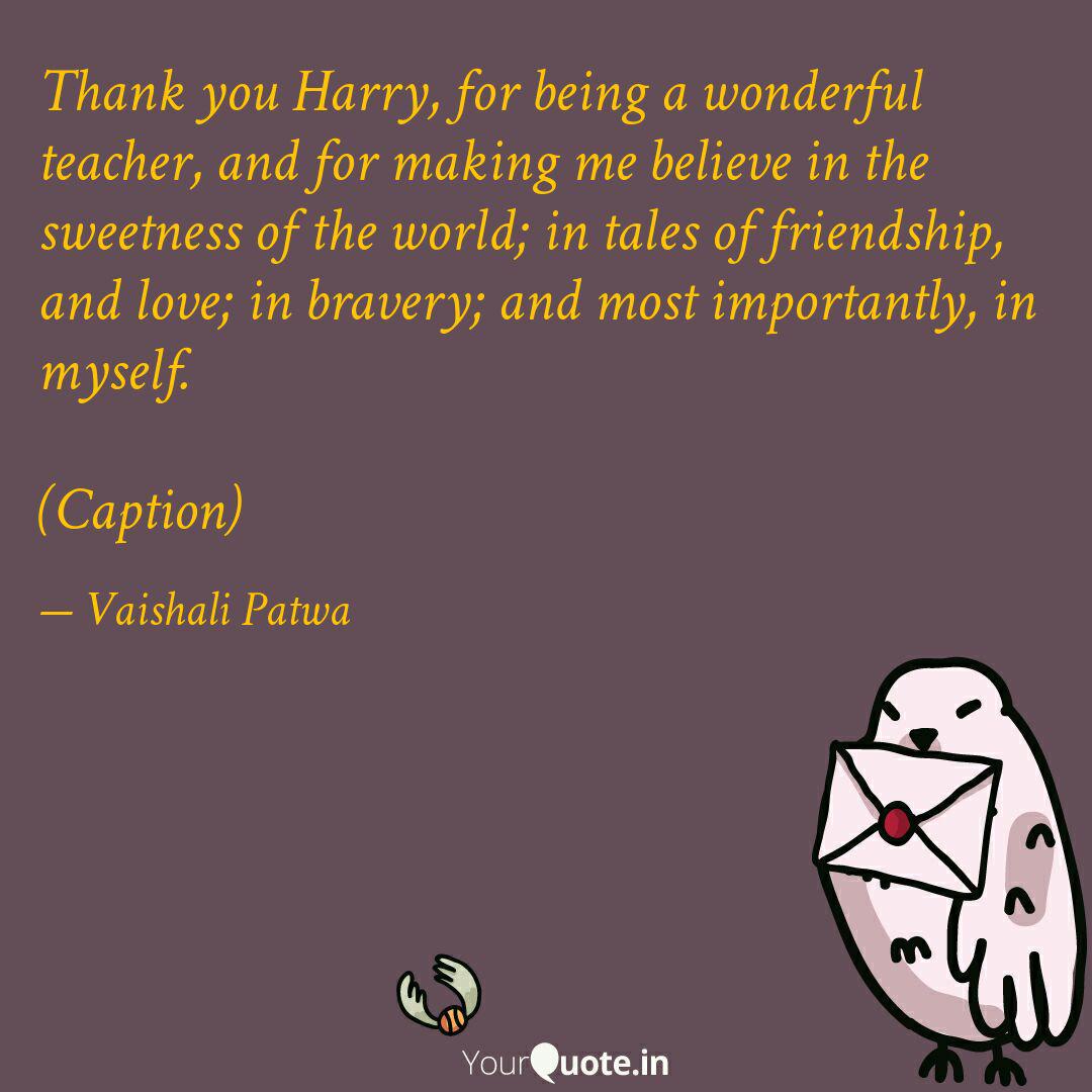 Get Wallpaper Thank You Harry For Bein Quotes Writings By Vaishali Patwa Free