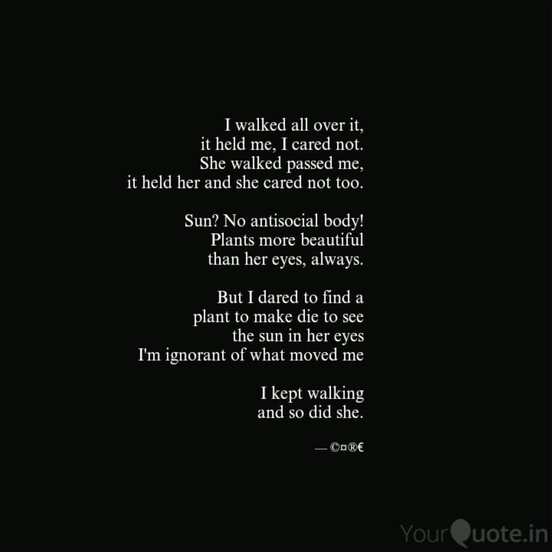 I Walked All Over It It Quotes Writings By Ryk Dreamen Yourquote