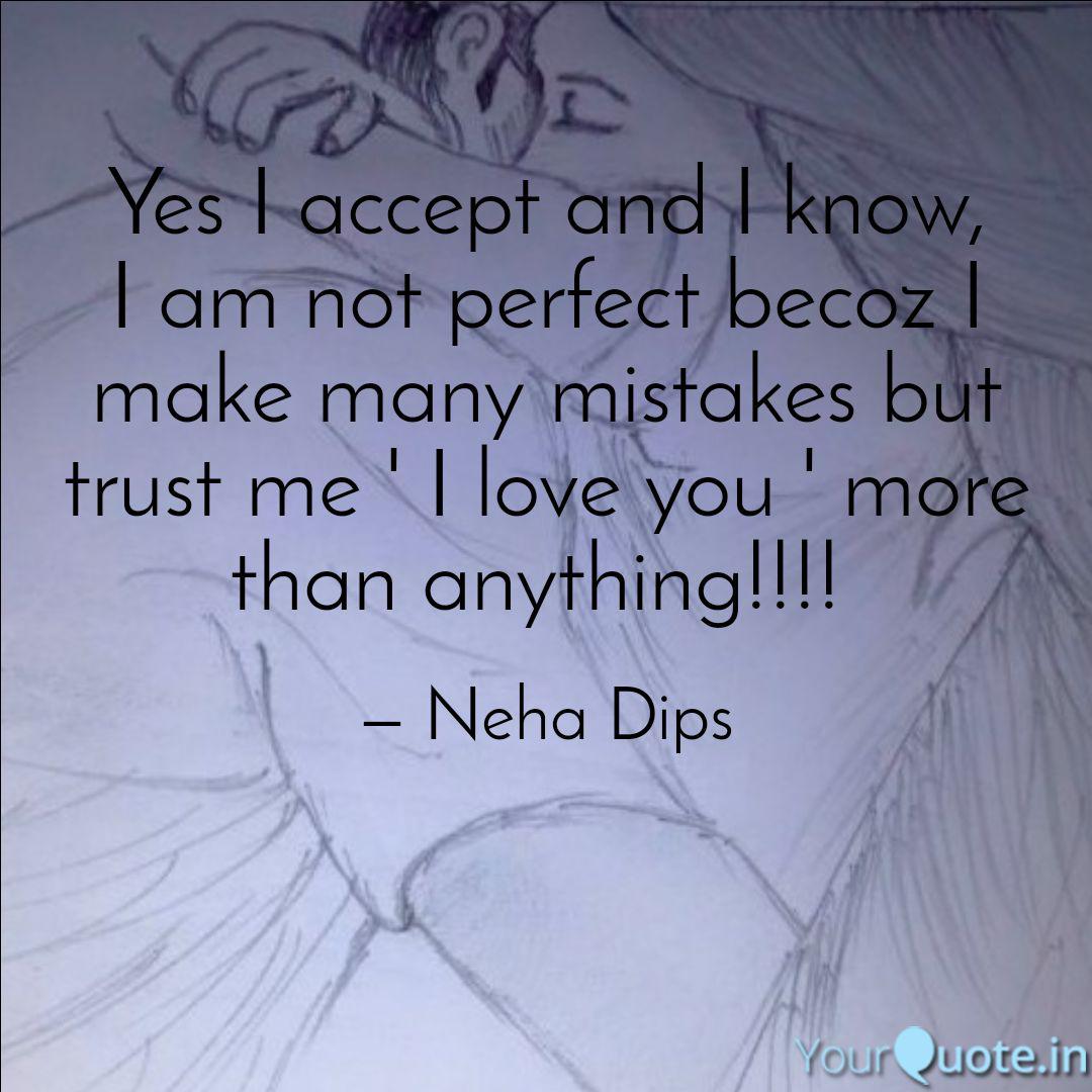 Yes I Accept And I Know Quotes Writings By Neha Dips Yourquote