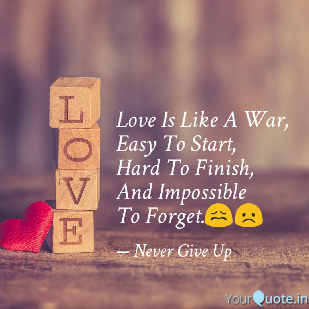 Love Is Like A War Easy Quotes Writings By Veeramani Yourquote Love Is Like A War Easy Quotes Writings By Veeramani Yourquote