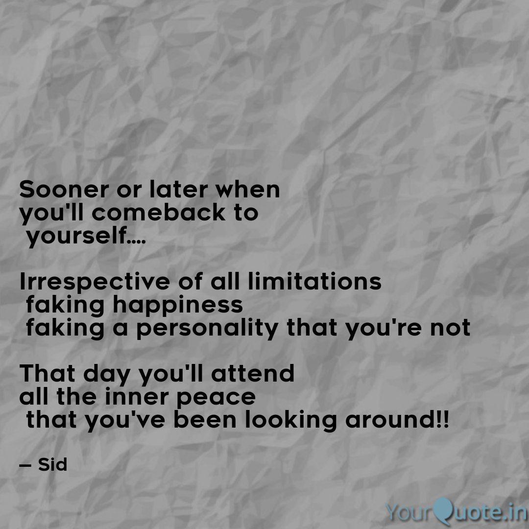 Sooner Or Later When You Quotes Writings By Siddharth Sharma Yourquote