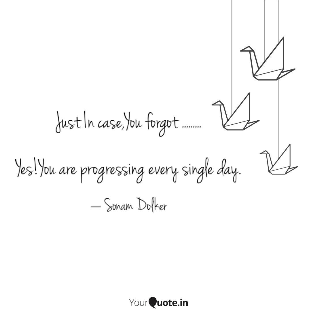 Just In case,You forgot . Quotes & Writings by Sonam Dolker
