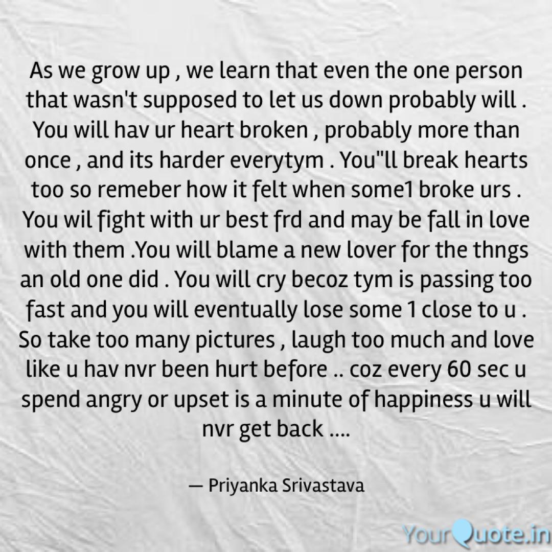 As We Grow Up We Learn Quotes Writings By Priyanka Srivastava Yourquote