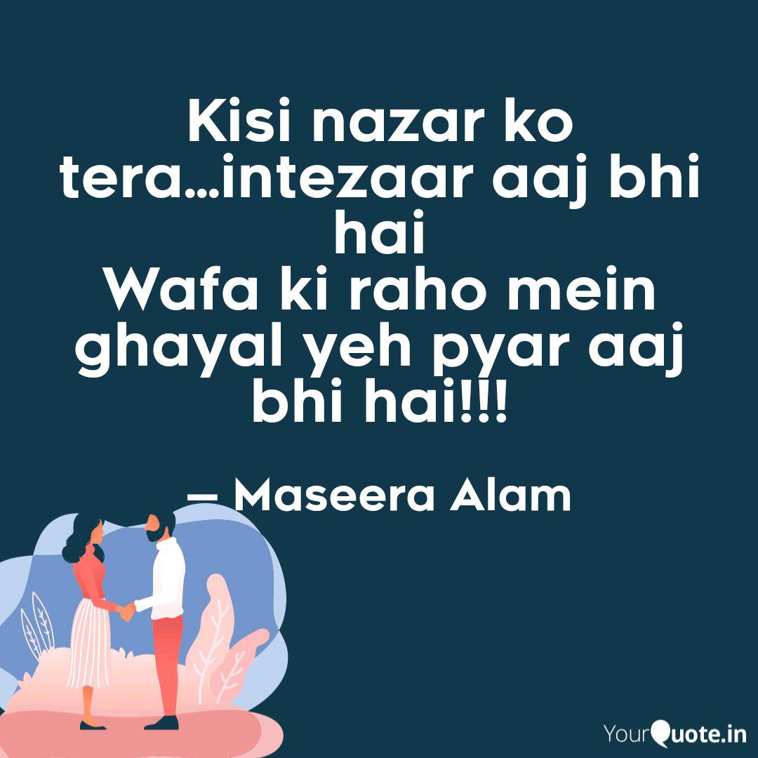 Kisi Nazar Ko Tera Inte Quotes Writings By Maseera Alam Yourquote Kisi nazar ko tera is a hindi song from the 1985 movie aitbaar. kisi nazar ko tera inte quotes