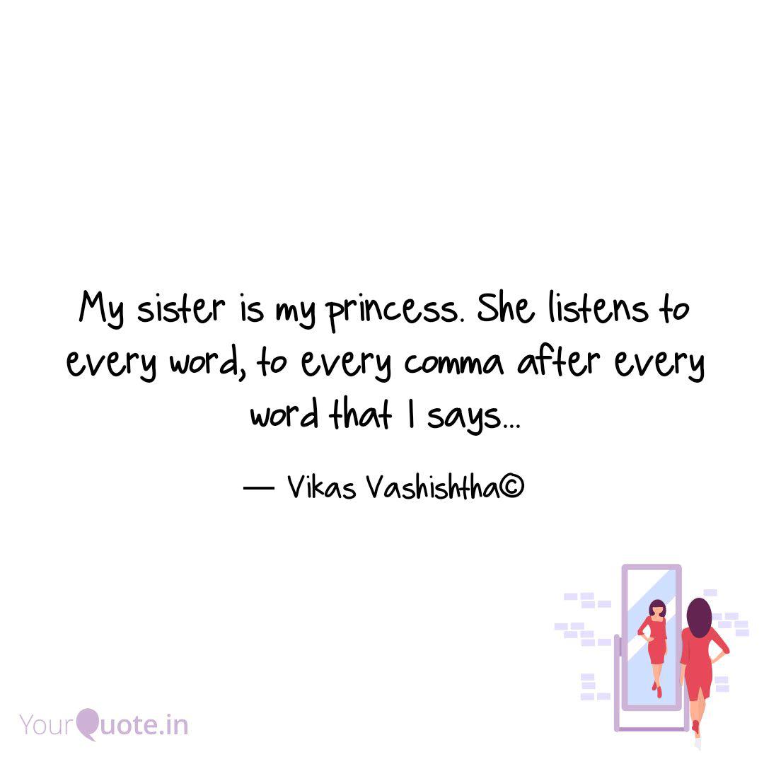 Wallpaper My Sister Is My Princess Quotes Writings By Vikas Free